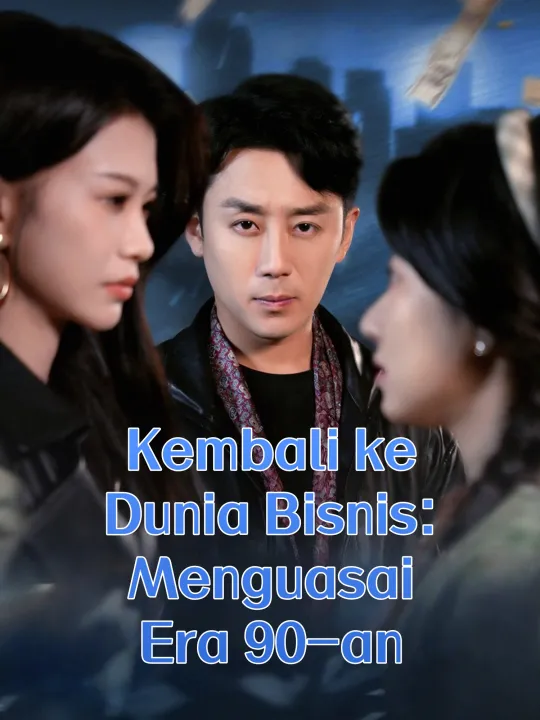 Kembali ke Dunia Bisnis: Menguasai Era 90-an